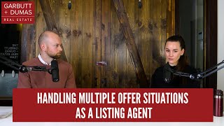 Handling Multiple Offer Situations as a Listing Agent