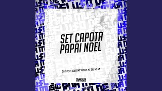 Set Capota Papai Noel - DJ REDY, DJ BOSAK, MC HANAN & MC GW