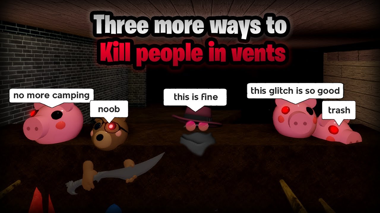 Three More Mobile Friendly Ways To Kill People Inside Vents In
