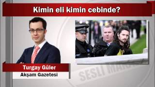 Turgay Güler : Kimin Eli Kimin Cebinde?
