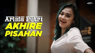 AKHIRE PISAHAN (ARLIDA PUTRI) | OFFICIAL MUSIC VIDEO