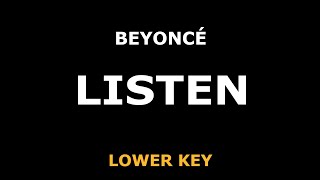 Beyonce - Listen - Piano Karaoke [LOWER KEY]