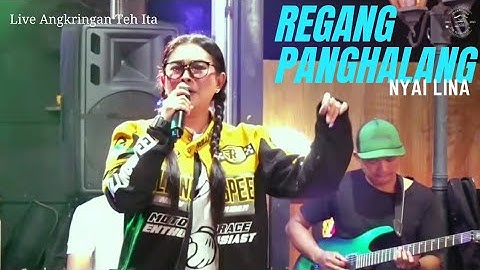 REGANG PANGHALANG || NYAI LINA || LIVE ANGKRINGAN TEH ITA