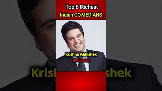 Top 8 Richest Indian Comedians