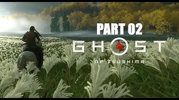 Ghost of Tsushima Part 02 : The Warrior