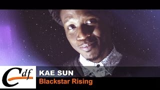 KAE SUN - Blackstar Rising