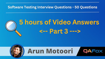 Software Testing Interview Questions  - Part 3 - 50 Questions Answered