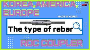 The types of rebars in each country (Korea, USA, Europe) by ROC (Rebar one touch coupler)