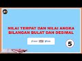 Nilai Tempat dan Nilai Angka Bilangan Bulat dan Bilangan Desimal | Matematika Kelas 5