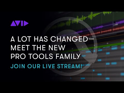 Live Webinar: Meet the New Pro Tools Family