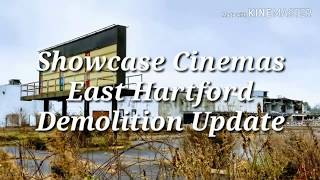 Showcase Cinemas East Hartford, CT • Demolition Update • 11-20-19