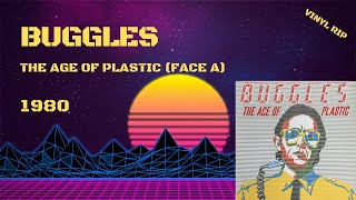 Buggles – The Age Of Plastic (Face A) (1980)
