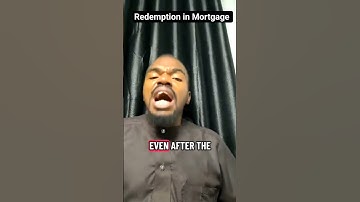 Property Law: Rights of Redemption Explained