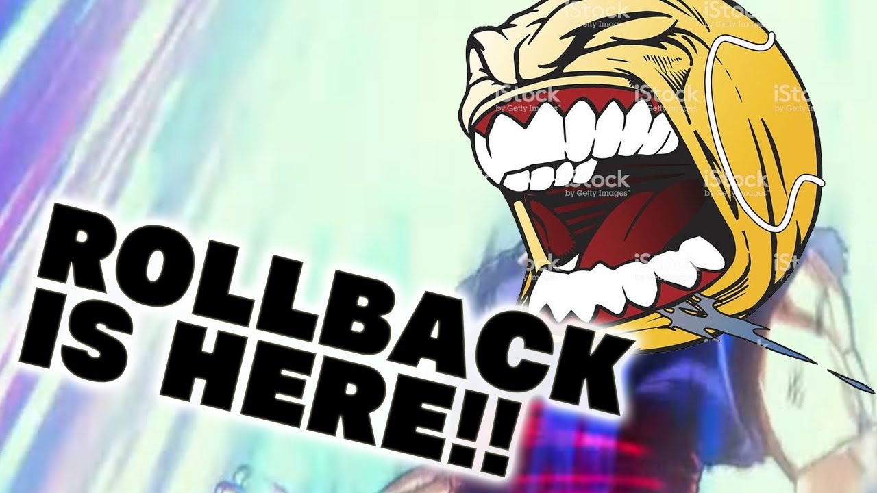 ROLLBACK IS HERE, I CAN SWEAT ON DBFZ WANTED!!!!
