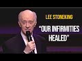 Rev. Lee Stoneking preaching “Our Infirmities Healed”