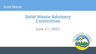06/21/2022 - Solid Waste Advisory Committee Meeting