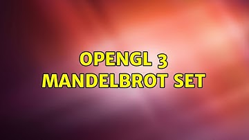 OpenGL 3 Mandelbrot Set