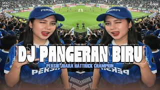 DJ PANGERAN BIRU ( SOUND PERSIB JUARA HATTRICK CHAMPION ) VIRAL TIKTOK 