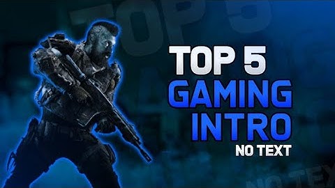 Top 5 Gaming Intro Templates