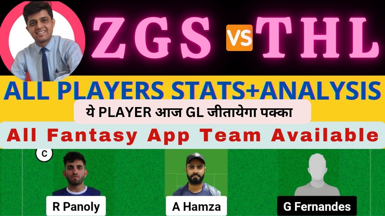 ZGS VS THL | ZGS VS THL DREAM11 TEAM PREDICTION | BUKHATIR T20 LEAGUE # ...
