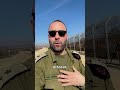 LTC Nadav Shoshani with an operational update from the Israel-Syria border: