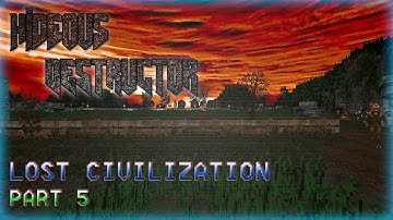 Hideous Destructor | Lost Civilization | No Failure Runs | Part 5
