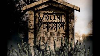 Violent Destruction - Violent Destruction