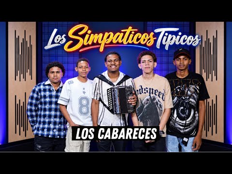 LOS SIMPATICOS TIPICOS - THE CABARETS (LIVE)