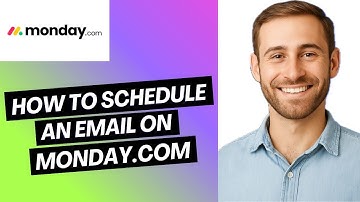 How to Schedule an Email on Monday.com (2025)