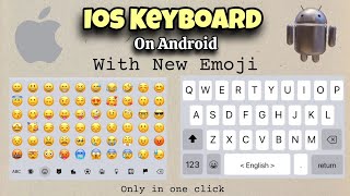 ios 17 Emoji on android || iOS keyboard on Android || How to get iOS emojis on any Android Device || screenshot 2