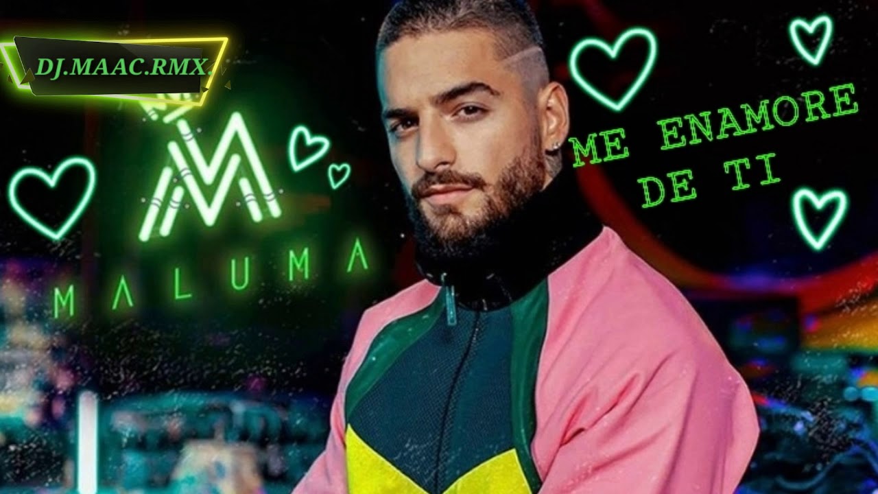 Me Enamore De Ti Maluma Letra