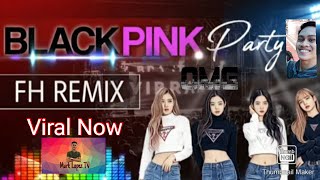 BlackPink - How You Like That Remix Viral Tiktok 2020 FH Remix