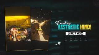 Trending Aesthetic Hindi Lyrics Video Editing Instagram Trending Reels Video Edit