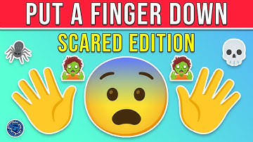 Put a Finger Down - Scared Edition 😨👇
