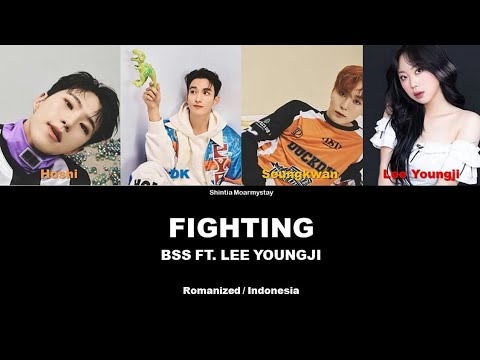 BSS FT. LEE YOUNGJI - FIGHTING || SUB INDO LIRIK/LYRICS ROM INA