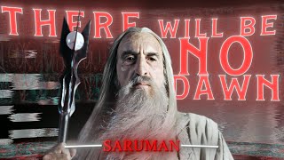 Saruman Edit Lotr Hd60Fps 24Kjhon Style Smezir2 Slowed There Will Be No Dawn