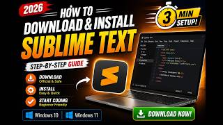 How to Download & Install Sublime Text 2026 ⚡ Windows 10 & 11 Step by Step Guide