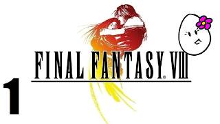 First Time Playing Final Fantasy VIII! Lots to Learn.. Part 1