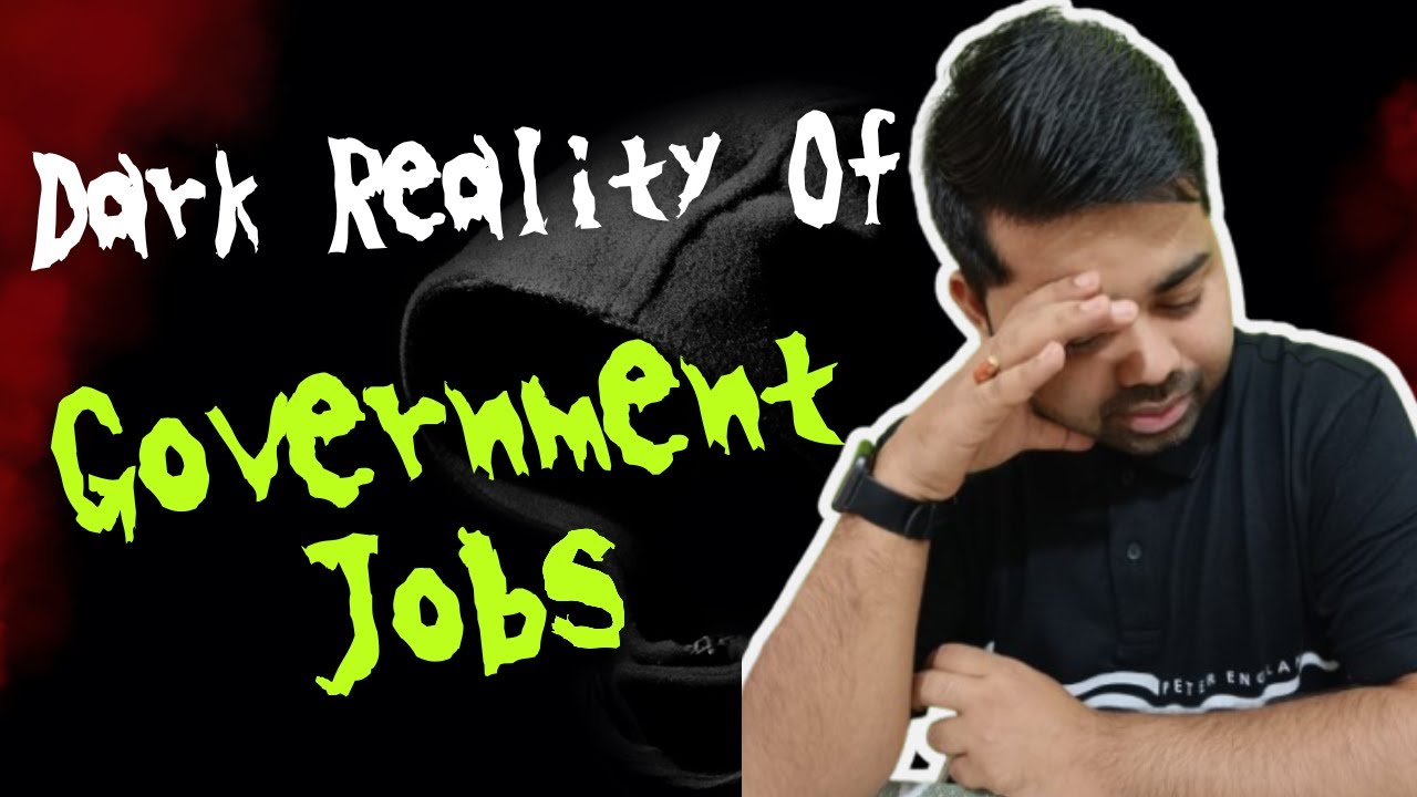 🕵️‍♂️ The Dark Reality of Government Jobs | What No One Tells You ...