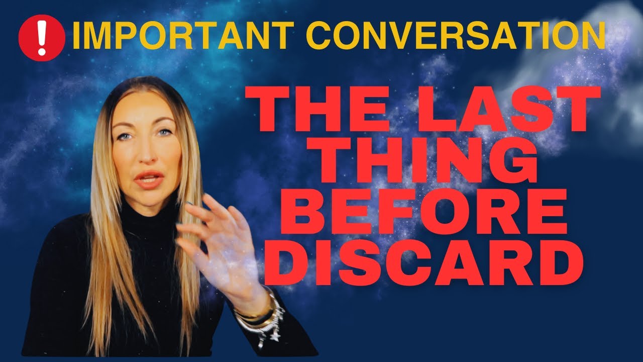 An Important Conversation About The Last Thing The Narcissist Does Before Discard