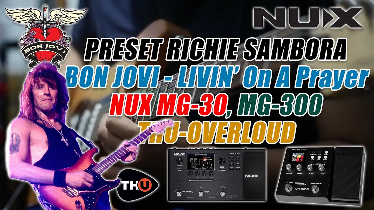 PRESET NUX MG-30, MG-300 RICHIE SAMBORA BONJOVI LIVIN' ON A PRAYER (THU OVERLOUD)