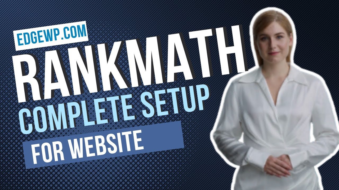How to setup Rankmath for your website - Complete SEO Guide - YouTube
