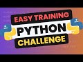 EASY LVL  Python Challenge - Training Grounds (Entry Level Only!!)