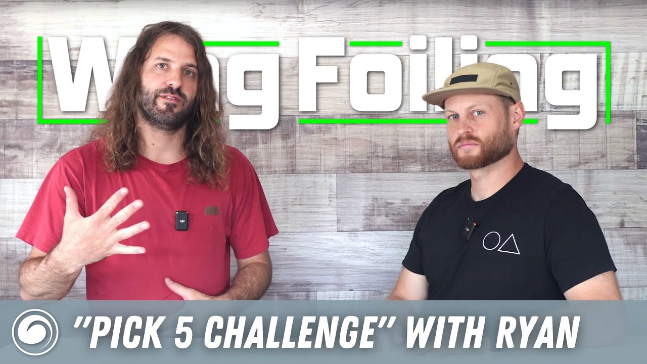 Pick 5 Challenge | Ryan Shares His Wing Foiling Essentials