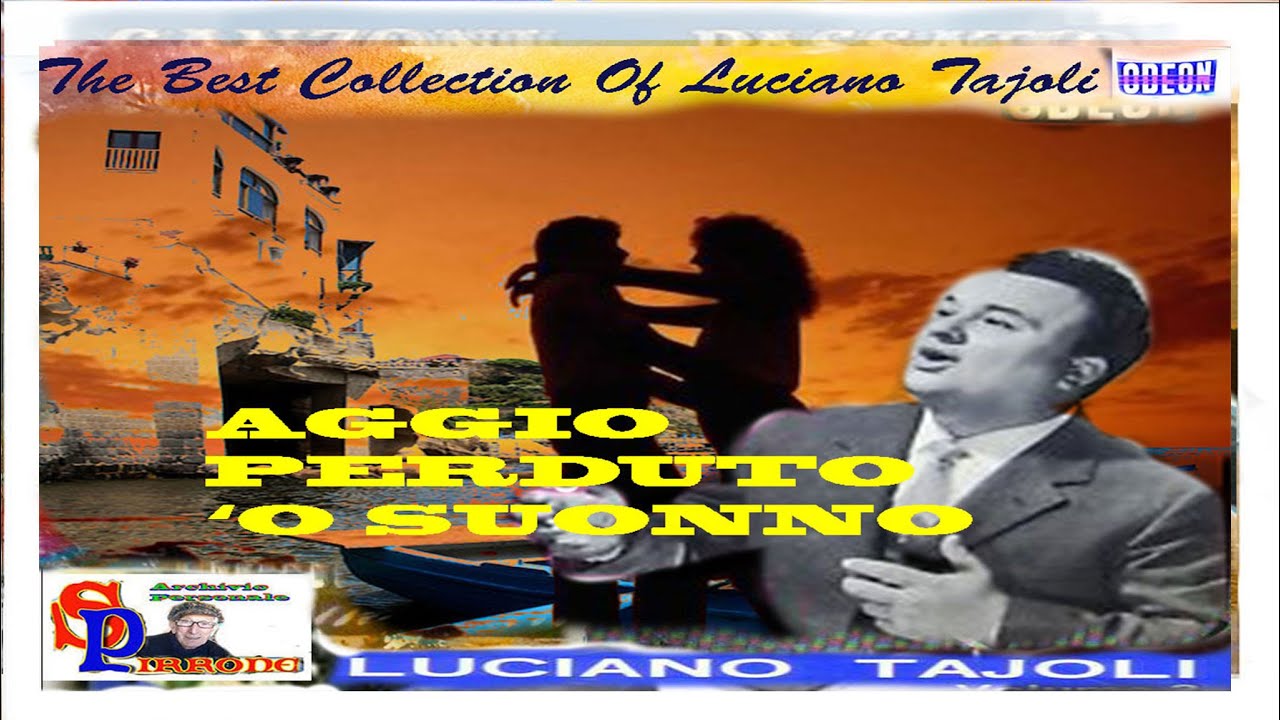 Luciano Tajoli AGGIO PERDUTO 'O SUONNO YouTube Luciano Tajoli AGGIO PERDUTO 'O SUONNO YouTube