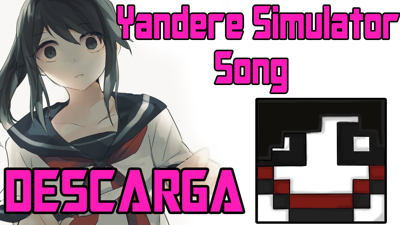 Town Yandere Simulator Song (Descarga) YouTube