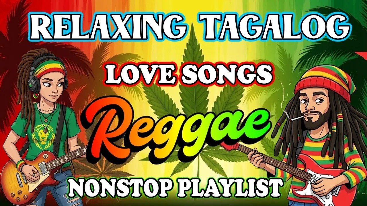 TAGALOG REGGAE LOVE HITS 2026 💕 BEST CHILL MIX OPM