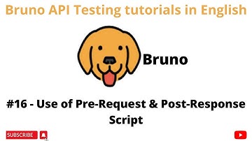 #16 | Pre-Request & Post-Response Script | Bruno | API Testing Tutorials 4 Beginners in English |