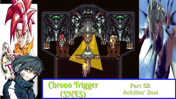 Chrono Trigger (SNES) Playthrough/Walkthrough Part 52: Achilles