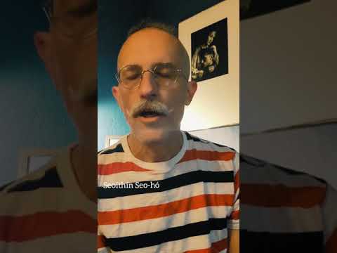 Seoithín Seo-hó, an Irish language/as Gaeilge lullaby.